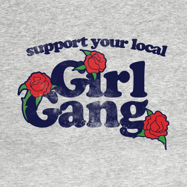 Support your local girl gang by bubbsnugg